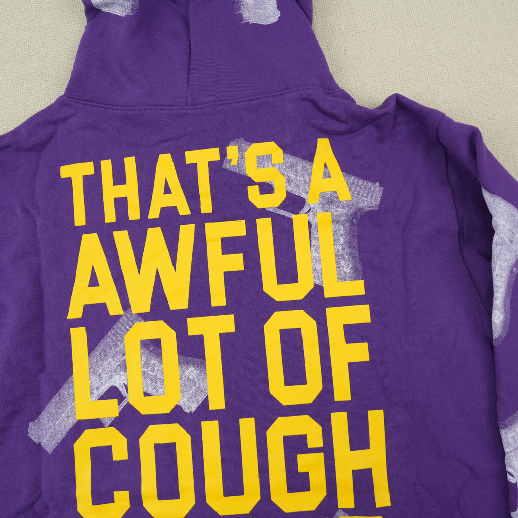 That's a Awful Lot of Cough Syrup Hoodie