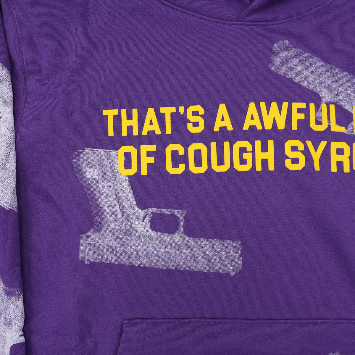 That's a Awful Lot of Cough Syrup Hoodie