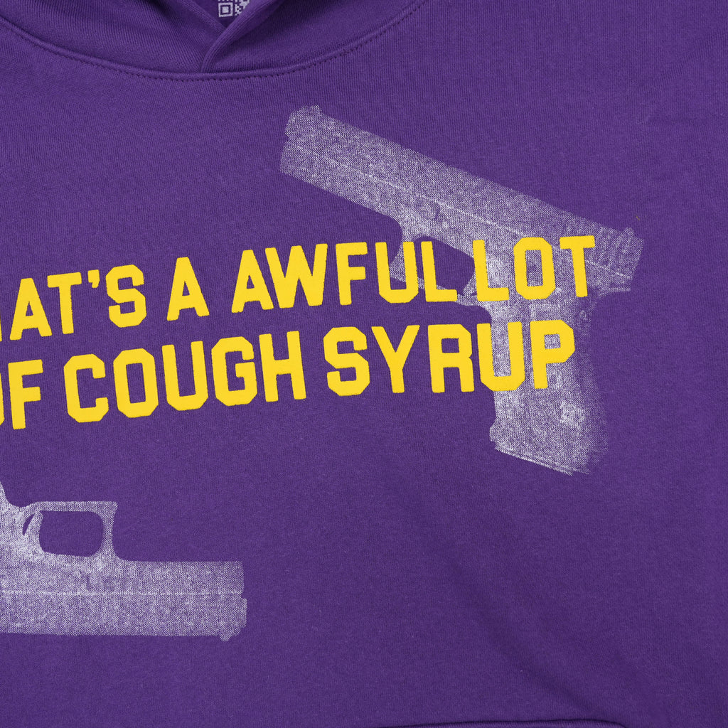 That's a Awful Lot of Cough Syrup Hoodie