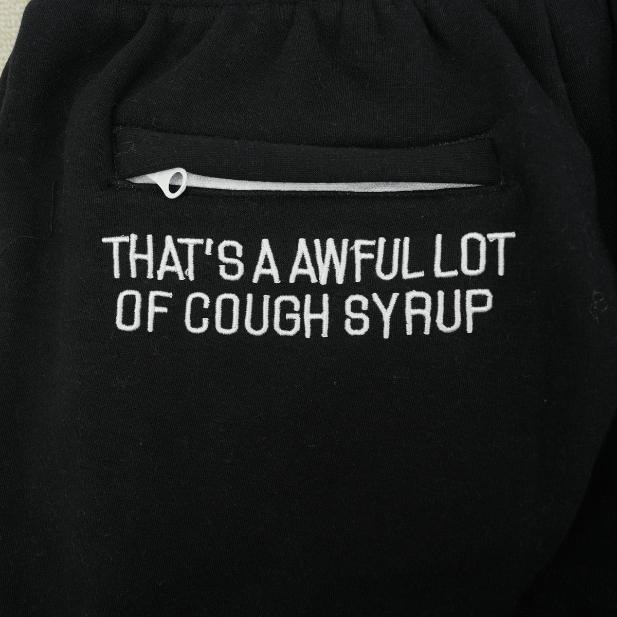 That's a Awful Lot of Cough Syrup Pants 3
